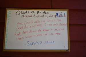 Quote of the day board: Monday, August 5, 2019 at Camp Kupugani.